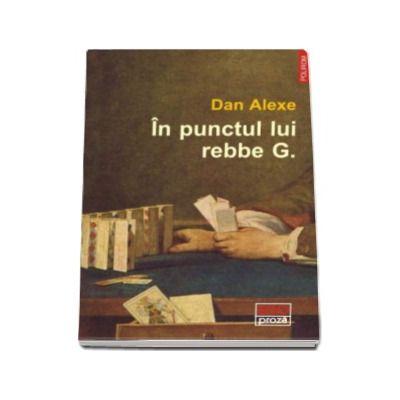 In punctul lui rebbe G. - Dan Alexe