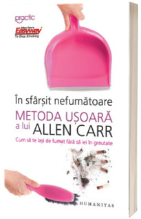 In sfarsit nefumatoare. Metoda usoara a lui Allen Carr - Allen Carr