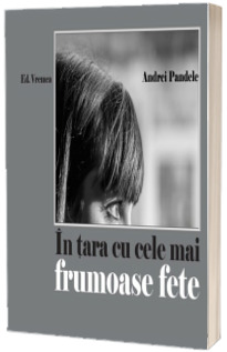 In tara cu cele mai frumoase fete