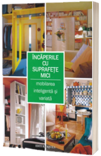 Incaperile cu suprafete mici