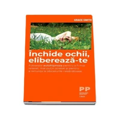 Inchide ochii, elibereaza-te