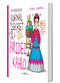 Incredibilul jurnal secret al Fridei Kahlo