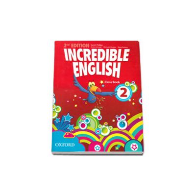 Incredible English, Level 2 Class Book - 2nd edition