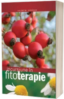 Incursiune in fitoterapie