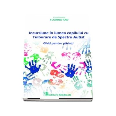 Incursiune in lumea copilului cu Tulburare de Spectru Autist