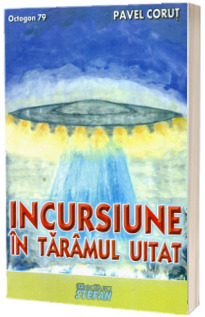 Incursiune in taramul uitat