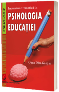 Incursiune tematica in psihologia educatiei