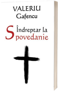 Indreptar la spovedanie. Editia a II-a revizuita