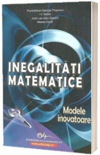 Inegalitati matematice - modele inovatoare