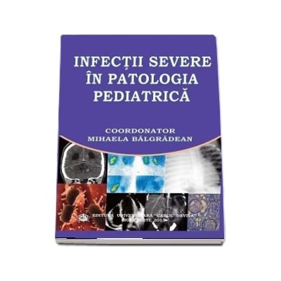 Infectii severe in patologia pediatrica