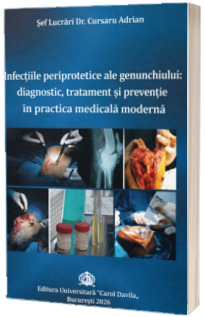 Infectiile periprotetice ale genunchiului: diagnostic, tratament si preventie in practica medicala moderna