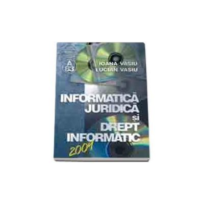 Informatica juridica si drept informatic 2009