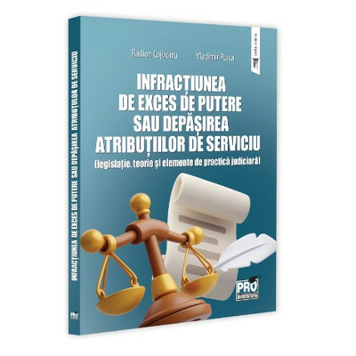 Infractiunea de exces de putere sau depasirea atributiilor de serviciu