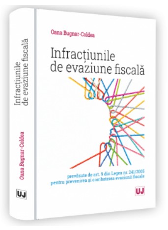 Infractiunile de evaziune fiscala prevazute de art. 9 din Legea nr. 241/2005 pentru prevenirea si combaterea evaziunii fiscale