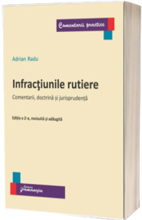 Infractiunile rutiere. Editia a 2-a