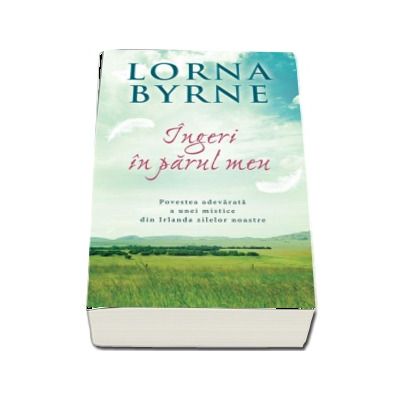 Ingeri in parul meu - Lorna Byrne