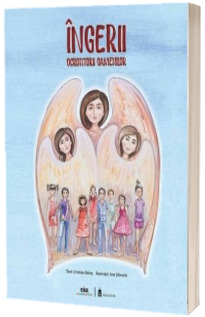 Ingerii ocrotitorii oamenilor