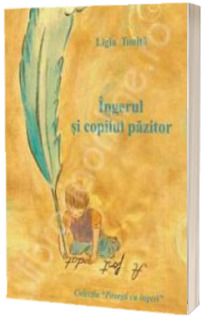 Ingerul si copilul pazitor