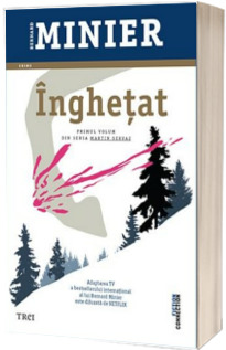 Inghetat - Primul volum din seria Martin Servaz