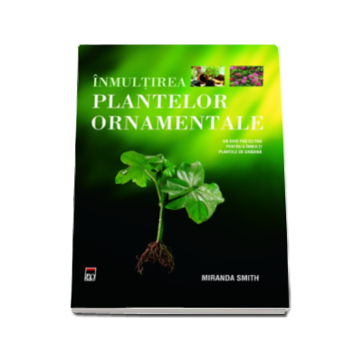 Inmultirea plantelor ornamentale