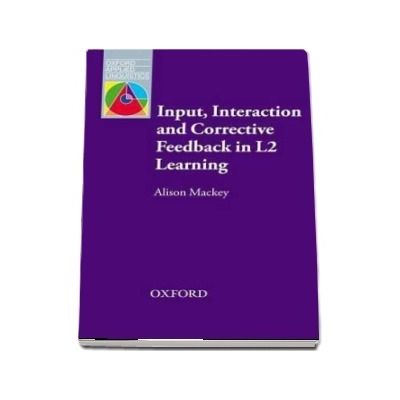 Input, Interaction and Corrective Feedback in L2 Learning