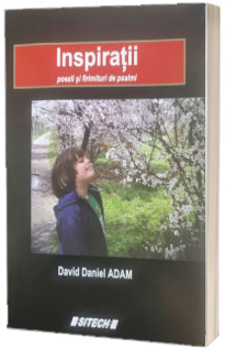 Inspiratii - poezii si firimituri de psalmi