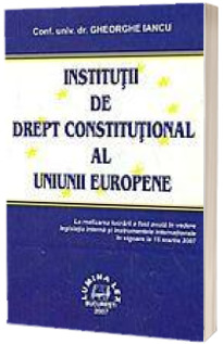 Institutii de drept constitutional al Uniunii Europene