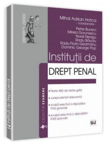 Institutii de drept penal (Ed. coord. de: Mihai Adrian Hotca)