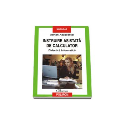 Instruire asistata de calculator. Didactica informatica