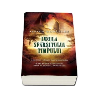 Insula sfarsitului timpului - Javier Gonzalez