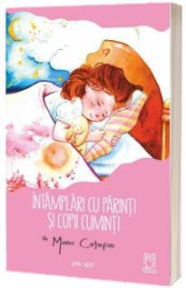 Intamplari cu parinti si copii cuminti