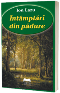 Intamplari din padure