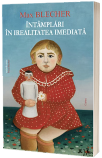 Intamplari in irealitatea imediata