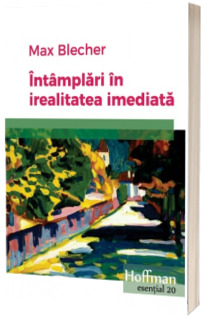 Intamplari in irealitatea imediata