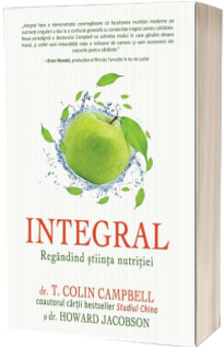 Integral. Regandind stiinta nutritiei