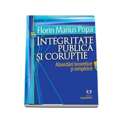 Integritate publica si coruptie: abordari teoretice si empirice