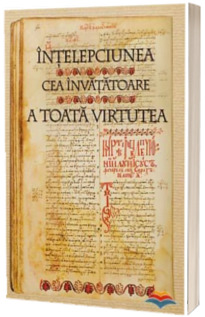 Intelepciunea cea invatatoare a toata virtutea sau Ecclesiasticul