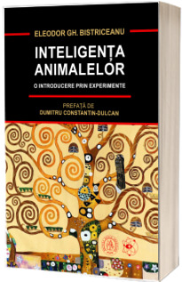 Inteligenta animalelor. O introducere prin experimente