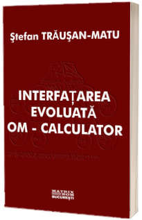 Interfatarea evoluata om - calculator