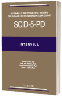 Interviul Clinic Structurat pentru Tulburarile de Personalitate din DSM-5, (SCID-5-PD). SET plus licenta