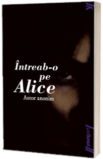 Intreab-o pe Alice