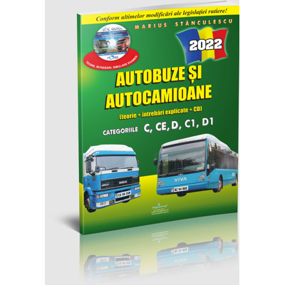 Intrebari de examen 2022 explicate pentru obtinerea permisului auto Autocamioane si Autobuze. Categoriile C, CE, D, C1, D1