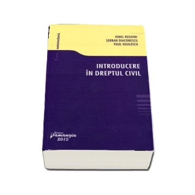 Introducere in dreptul civil (Editie 2013)