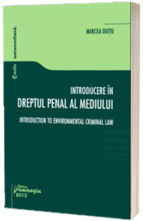 Introducere in dreptul penal al mediului