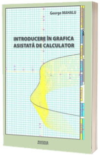 Introducere in grafica asistata de calculator