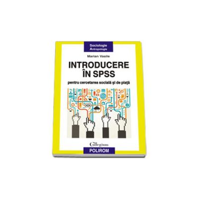 Introducere in SPSS pentru cercetarea sociala si de piata