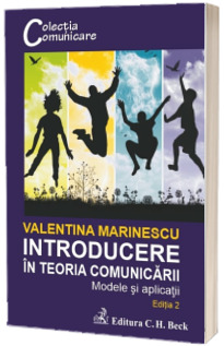 Introducere in teoria comunicarii. Modele si aplicatii
