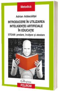 Introducere in utilizarea inteligentei artificiale in educatie