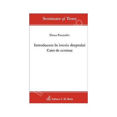 Introducere in istoria dreptului. Caiet de seminar