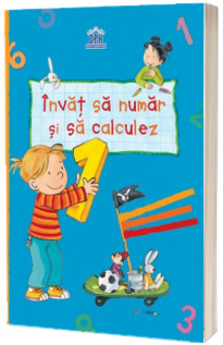 Invat sa numar si sa calculez